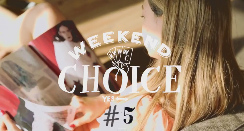 WEEKENDCHOICE